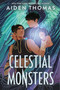 Celestial Monsters by Aiden Thomas, 9781250822086