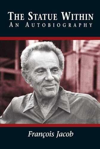 The Statue Within: An Autobiography by Francois Jacob, 9780879694760