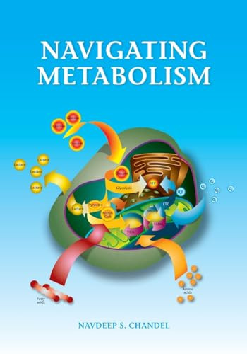 Navigating Metabolism by Navdeep Chandel, 9781621821298