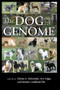 The Dog and Its Genome ((Cold Spring Harbor Monograph Series 44)) by Elaine A Ostrander, Urs Giger, Lindblad-Toh Kerstin, 9780879697815