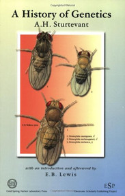A History of Genetics by A.H. Sturtevant, 9780879696078