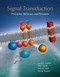 Signal Transduction: Principles, Pathways, and Processes by Lewis Cantley, Tony Hunter, Richard Sever, Jeremy Thorner, 9781621821816