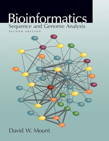 Bioinformatics: Sequence and Genome Analysis, Second Edition by David Mount, 9780879697129