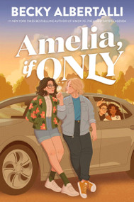 Amelia, If Only by Becky Albertalli, 9780063045927