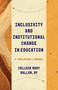 Inclusivity and Institutional Change in Education (A Theologian's Journey) by Colleen Mary Mallon, 9780802878960