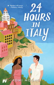 24 Hours in Italy by Romi Moondi, 9781990778360