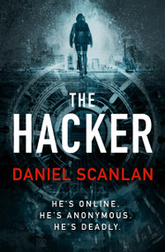 The Hacker by Daniel Scanlan, 9781803289861