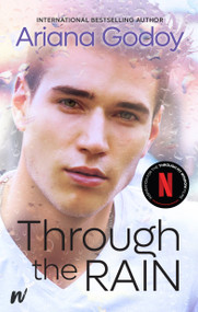 Through the Rain by Ariana Godoy, 9781990778469