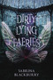Dirty Lying Faeries - 9781990778513 by Sabrina Blackburry, 9781990778513
