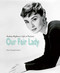 Our Fair Lady (Audrey Hepburn's Life in Pictures) by Chiara Pasqualetti Johnson, 9781788842976