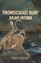 Promiscuous Ruin by Julian Mithra, 9781733661911
