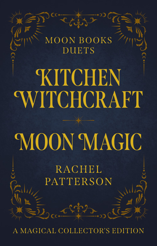 Kitchen Witchcraft & Moon Magic by Rachel Patterson, 9781803415598