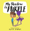 My Shadow is Purple - 9781922804914 by Scott Stuart, 9781922804914