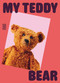 My Teddy Bear by Anne Monier, 9782383140276