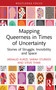 Mapping Queerness in Times of Uncertainty (Stories of Struggle, Invisibility and Space) by Arnaud Kurze, Sarah Sturken, Steve Thwe, 9781032934389