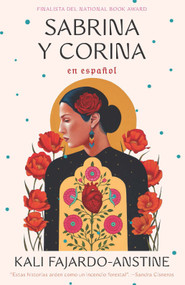 Sabrina y Corina / Sabrina & Corina: Stories (Spanish Edition) by Kali Fajardo-Anstine, 9798890982957