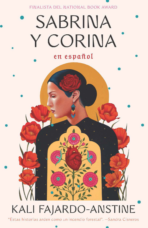 Sabrina y Corina / Sabrina & Corina: Stories (Spanish Edition) by Kali Fajardo-Anstine, 9798890982957