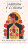 Sabrina y Corina / Sabrina & Corina: Stories (Spanish Edition) by Kali Fajardo-Anstine, 9798890982957