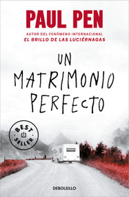 Un matrimonio perfecto / A Perfect Marriage (Spanish Edition) by Paul Pen, 9788466352352