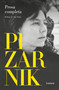Alejandra Pizarnik Prosa completa / Alejandra Pizarnik Complete Prose (Spanish Edition) by Alejandra Pizarnik, 9786073851251