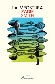 La impostura / The Fraud (Spanish Edition) by Zadie Smith, 9788419456731