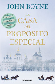 La casa del propósito especial / The House of Special Purpose (Spanish Edition) - 9788466377829 by John Boyne, 9788466377829