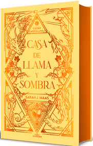 Casa de llama y sombra (Spanish Edition) by Sarah J. Maas, 9788410190603
