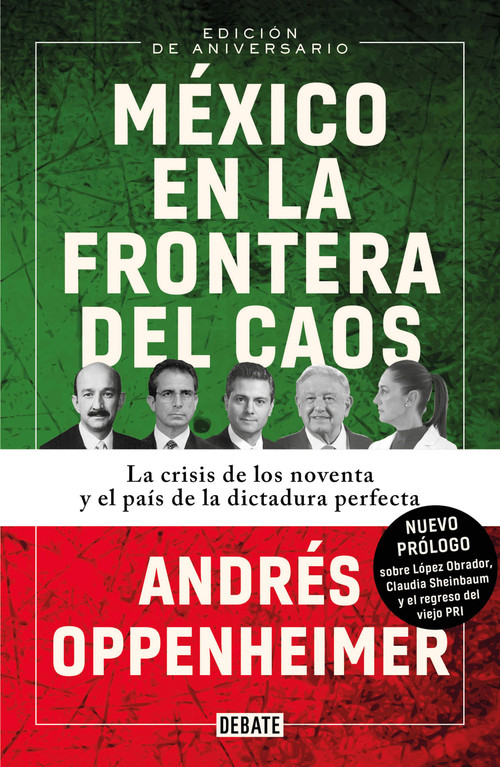 México en la frontera del caos (Nueva Edición) / Mexico: On the Edge of Chaos (New Edition) (Spanish Edition) by Andrés Oppenheimer, 9786073851206