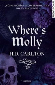 Where's Molly (Spanish Edition) by H.D. Carlton, 9788410050181
