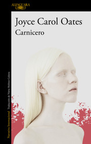 Carnicero / Butcher (Spanish Edition) by Joyce Carol Oates, 9788420477954