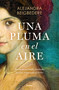 Una pluma en el aire / Light as a Feather (Spanish Edition) by Alejandra Beigbedere, 9788425368318