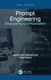 Prompt Engineering (Empowering Communication) by Ajantha Devi Vairamani, Anand Nayyar, 9781032679907