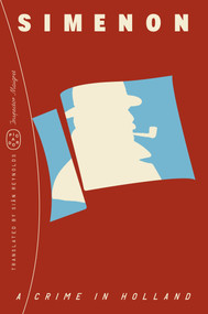 A Crime in Holland (Inspector Maigret) by Georges Simenon, Siân Reynolds, 9781250391063