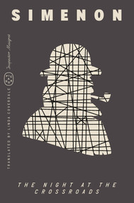 The Night at the Crossroads (Inspector Maigret) by Georges Simenon, Linda Coverdale, 9781250391049