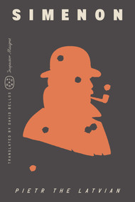 Pietr the Latvian (Inspector Maigret) by Georges Simenon, David Bellos, 9781250390943