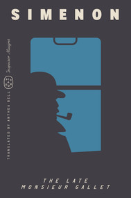 The Late Monsieur Gallet (Inspector Maigret) by Georges Simenon, Anthea Bell, 9781250390967