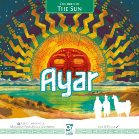 Ayar: Children of the Sun by Fabio Lopiano, Mandela Fernández-Grandon, Ian O'Toole, 9781472860071