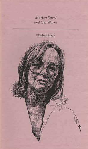 Marian Engel and Her Works by Elizabeth Brady, 9780920763278