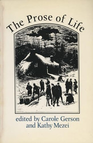The Prose of Life (Sketches) by Carole Gerson, Kathy Mezei, 9780920802274