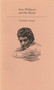 Anne Wilkinson and Her Works by Christopher Armitage, 9781550220124