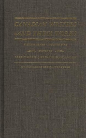Canadian Writers and Their Works - Fiction Series, Volume V (Morley Callaghan, Hugh MacLennan, Thomas Raddall, and Ernest Buckler) by Jack David, Robert Lecker, Ellen Quigley, George Woodcock, 9781550220278