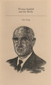 Thomas Raddall and His Works by Alan Young, 9781550220315