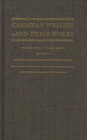 Canadian Writers and Their Works - Fiction Series, Volume VIII (Norman Levine, Mavis Gallant, Audrey Thomas, and Leon Rooke) by Jack David, Robert Lecker, Ellen Quigley, George Woodcock, 9781550220322