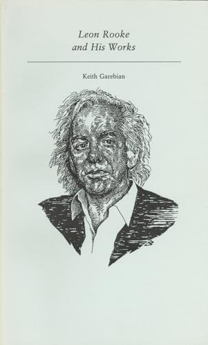 Leon Rooke and His Works by Keith Garebian, 9781550220353