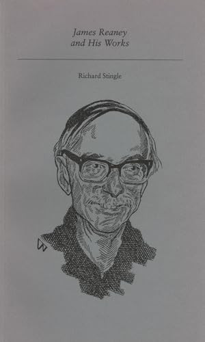 James Reaney and His Works by Richard Stingle, 9781550220605
