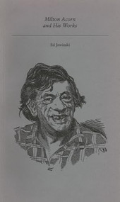 Milton Acorn and His Works by Ed Jewinski, 9781550220629