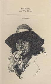 Bill Bissett and His Works by Karl Jirgens, 9781550220681