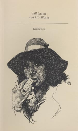 Bill Bissett and His Works by Karl Jirgens, 9781550220681