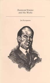 Raymond Knister and His Works - 9781550220902 by Joy Kuroptawa, 9781550220902