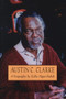 Austin C. Clarke (A Biography) by Stella Algoo-Baksh, 9781550222180